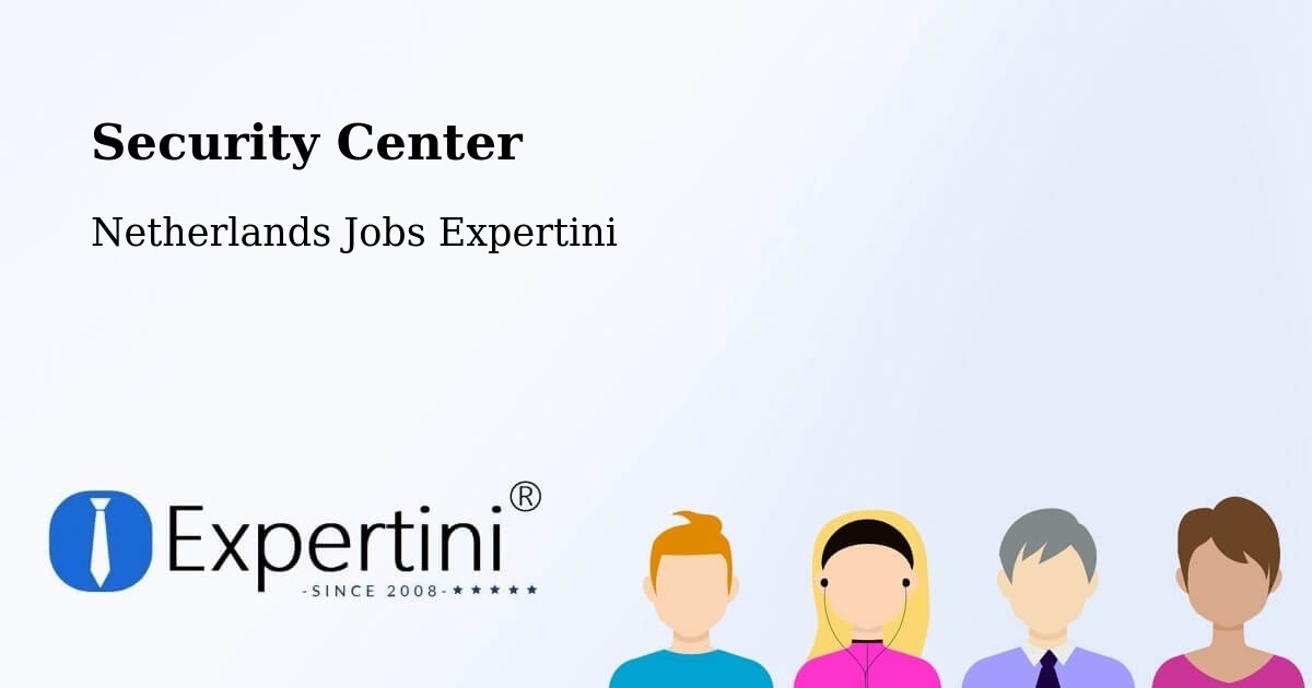 Security & Compliance – Culemborg - Netherlands Jobs Expertini